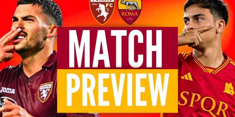 Kèo Sớm Trận Torino vs Roma 25/5/2025 20h00: Phân Tích Chi Tiết 3 Torino vs Roma